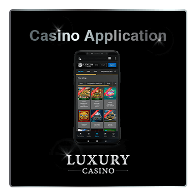 Luxury Casino Application for mobile devices